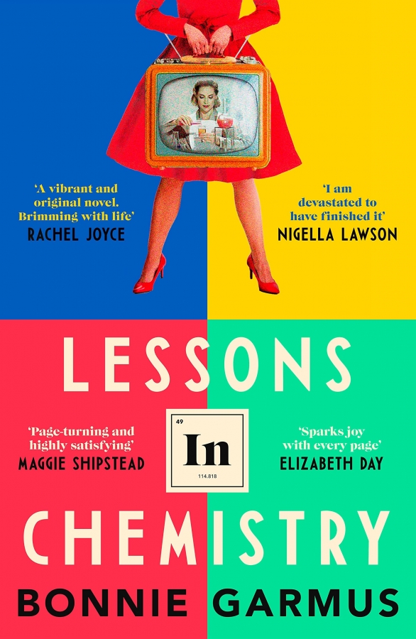LESSONS IN CHEMISTRY BY BONNIE GARMUS