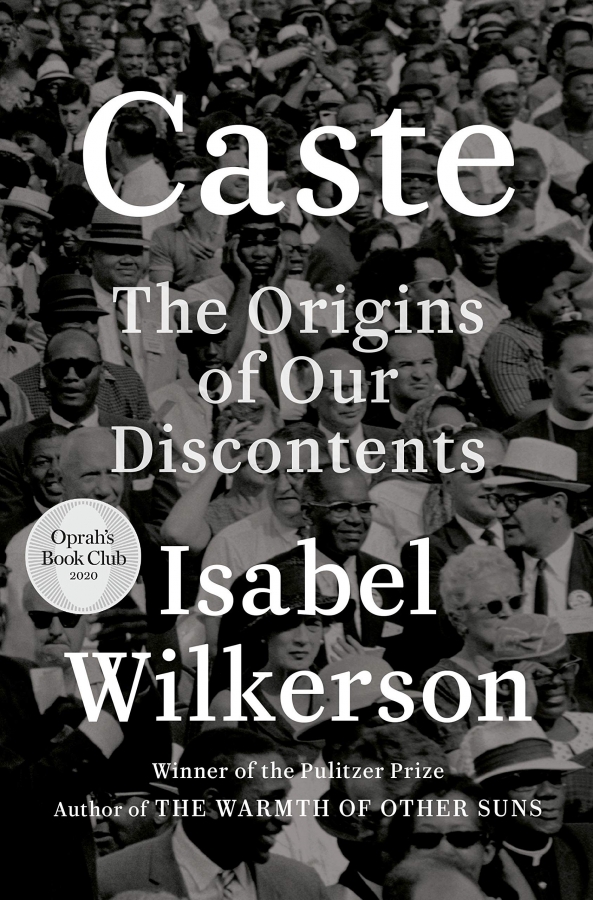 CASTE (OPRAH'S BOOK CLUB): THE ORIGINS OF OUR DISCONTENTS